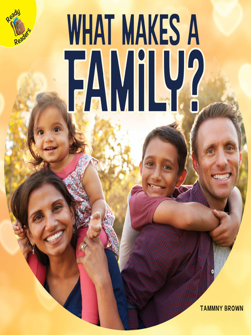 Tammy Brown创作的What Makes a Family?作品的详细信息 - 可供借阅